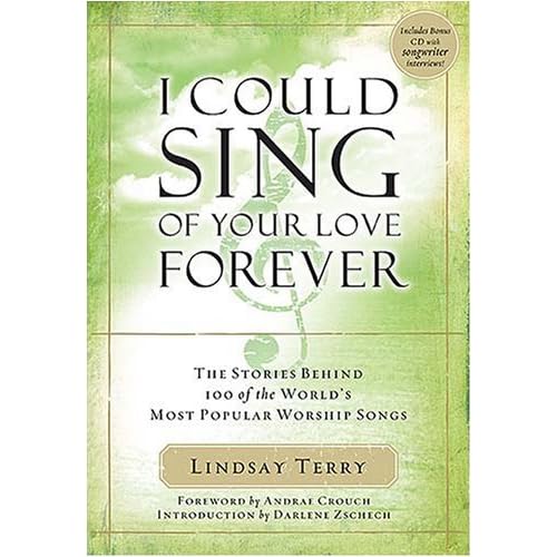 I Could Sing of Your Love Forever