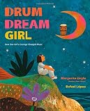 ISBN 9780544102293 product image for Drum Dream Girl: How One Girl's Courage Changed Music | upcitemdb.com