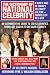 The Dictionary of National Celebrity: A Who's Who of Today's Celebrity Culture - From C-List to Z-List