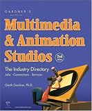 Gardners Guide to Multimedia and Animation Studios, Second Edition (Gardners Guide series)
