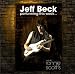 Live at Ronnie Scotts Club von Jeff Beck - alle Infos