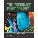 the espionage filmography united states releases 1898 through 1999