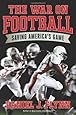 The War on Football: Saving America's Game