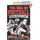 The War on Football: Saving America's Game