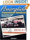 Powerglide Trans HP1355: How to Rebuild or Modify Chevrolet's Powerglide for all Applications