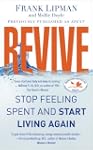 Revive: Stop Feeling Spent and Start...