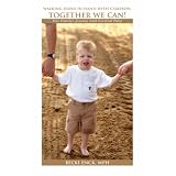 Walking Hand in Hand With Cameron, Together We Can!: One Family's Journey With Cerebral Palsy