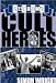 West Brom's Cult Heroes: The Baggies' 20 Greatest Icons (Cult Heroes)