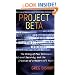 Project Beta: The Story of Paul Bennewitz, National Security, and the Creation of a Modern UFO Myth