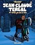 Jean-Claude Tergal, Tome 10 : Jean-Claude Tergal ne rentre pas seul ce soir