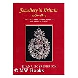 Jewellery in Britain 1066-1837: A Documentary, Social, Literary and Artistic Survey