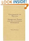 Geographies of Writing: Inhabiting Places and Encountering Difference