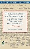 The Declaration of Independence and Other Great Documents of American History 1775-1865