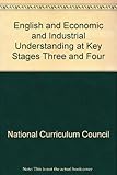 English and economic and industrial understanding at key stages 3 and 4