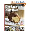 Die Back-Klassiker: Die 60 beliebtesten Rezepte