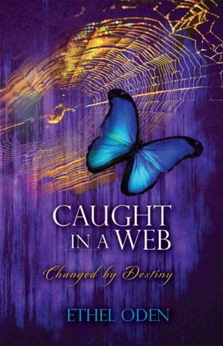 Weekend Bargains! Kindle Daily Deals For Saturday, June 15 – Bestsellers in All Genres All Priced at $1.99 or Less! Sponsored by Ethel Oden’s Caught In A Web: Changed by Destiny