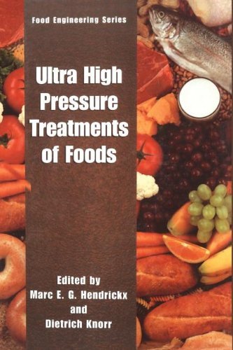 Ultra High Pressure Treatment of Foods (Food Engineering Series)