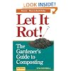 Let it Rot!: The Gardener's Guide to Composting (Third Edition) (Storey's Down-to-Earth Guides)