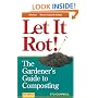 Let it Rot!: The Gardener's Guide to Composting (Third Edition) (Storey's Down-to-Earth Guides)
