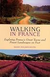 related product Walking in France: Exploring France's Great Towns and Finest Landscapes on Foot (Walking Guides)