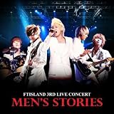 MEN'S STORIES - FTIsland 3rd Live Concert