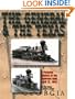 The General and The Texas: A Pictorial History of the Andrews Raid, April 12, 1862