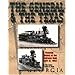 General and The Texas: A Pictorial History of the Andrews Raid, April 12, 1862