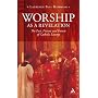 Worship as a Revelation: The Past Present and Future of Catholic Liturgy
