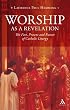 Worship As a Revelation: The Past, Present and Future of Catholic Liturgy
