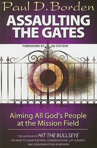Assaulting the Gates: Aiming All God's People at the Mission Field