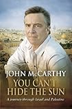 You can't hide the sun : a journey through Israel and Palestine