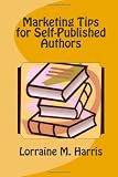 Marketing Tips for Self-Published Authors