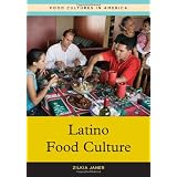 Latino Food Culture (Food Cultures in America)