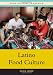 Latino Food Culture (Food Cultures in America)