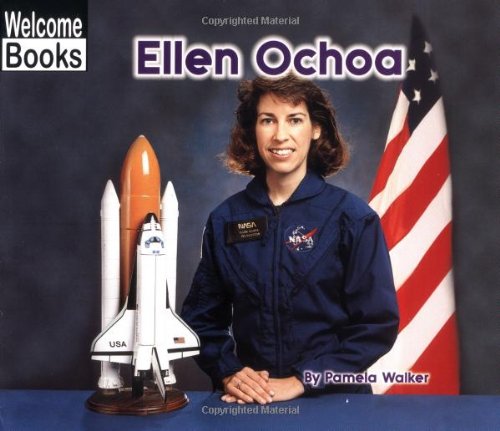 Ellen Ochoa (Welcome Books: Real People)