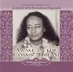 Awake in the Cosmic Dream: An Informa...