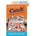 Catch!: A Fishmonger's Guide to Greatness