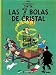Las Aventuras de Tintin: Las Siete Bolas de Cristal (Spanish Edition of The Seven Crystal Balls)