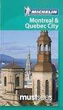 Michelin Must Sees Montreal and Quebec City (Michelin Must Sees Montreal & Quebec City)