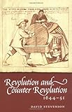 Revolution and counter-revolution in Scotland 1644-1651
