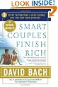 Smart Couples Finish Rich: 9 Steps to Creating a Rich Future for You and Your Partner