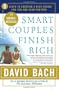 Smart Couples Finish Rich: 9 Steps to Creating a Rich Future for You and Your Partner