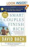 Smart Couples Finish Rich: 9 Steps to Creating a Rich Future for You and Your Partner