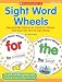 Sight Word Wheels: Reproducible Patterns for Hands-On Wheels That Teach the First 25 ...