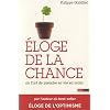 �loge de la chance ou l'art de prendre sa vie en main