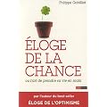 �loge de la chance ou l'art de prendre sa vie en main