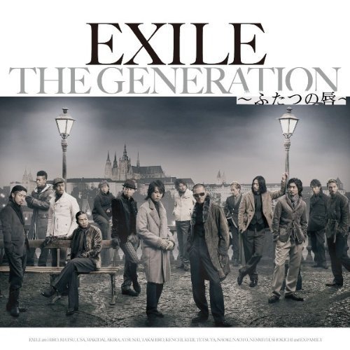 THE GENERATION ～ふたつの唇～ EXILE