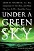 Under a Green Sky (Kindle Edition)