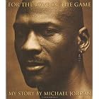 For the Love of the Game by Michael Jordan