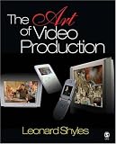 The Art of Video Production